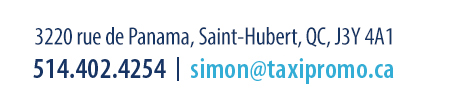 2134 Rachel Est, Montréal (Qc) H2H 1P9 | 514.402.4254 | simon@taxipromo.ca